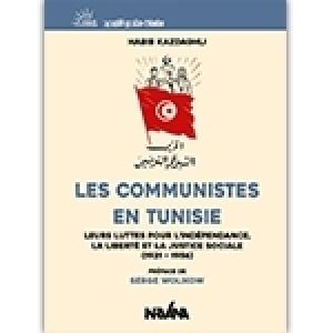 Les communistes de Tunisie par Habib Kazdaghli