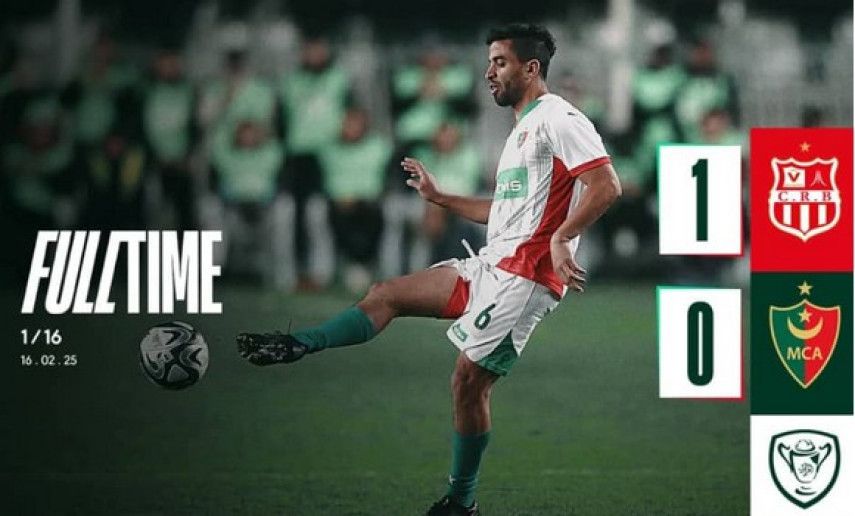 Foot/ Coupe d'Algérie: le CRB bat le MCA (1-0) et file aux 1/8es