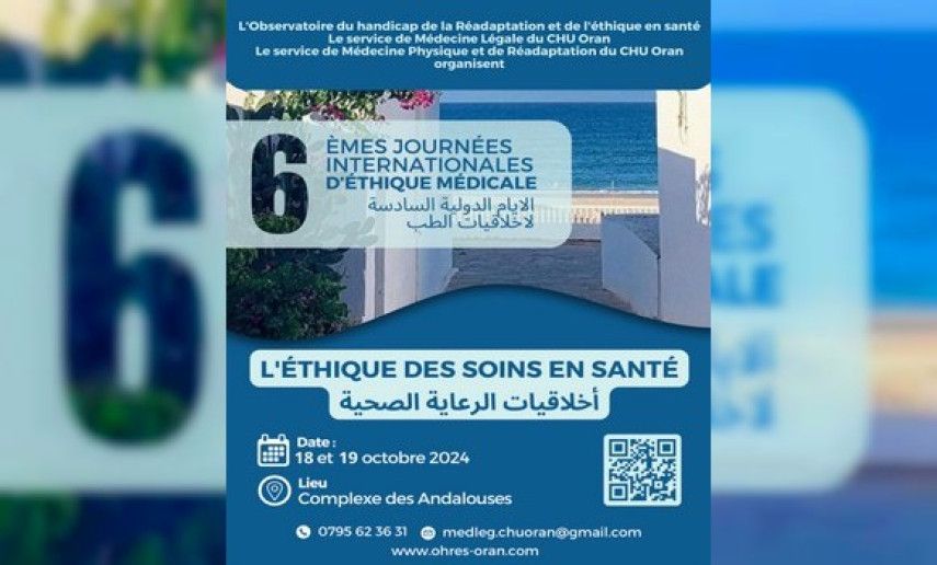 Plus de 150 participants aux 6èmes journées internationales de l'éthique médicale les 18 et 19 octobre à Oran