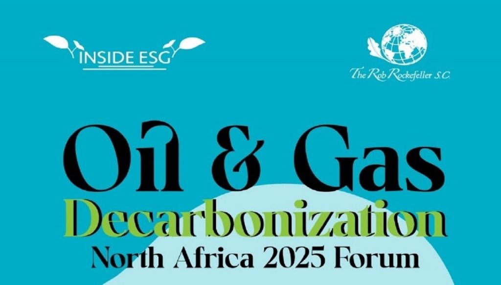 Première édition du Forum « North Africa Oil & Gas : introduire la décarbonation pour un avenir durable »